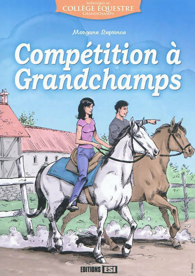 Livrenpoche : Compétition à grandchamps - Morgane Leprince - Livre