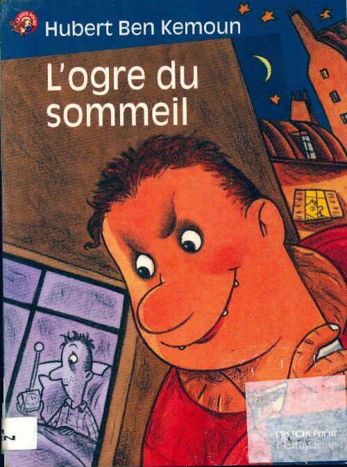 L'ogre du sommeil - Hubert Ben Kemoun - Livre