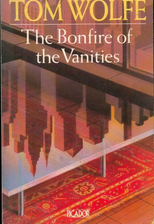 Livrenpoche : The bonfire of the vanities - Tom Wolfe - Livre
