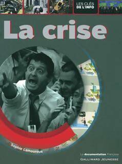 Livrenpoche : La crise - Sophie Lamoureux - Livre
