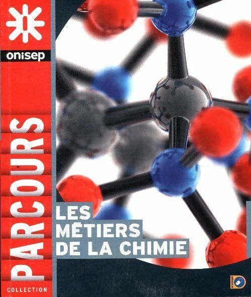 Livrenpoche : Les métiers de la chimie - Pascal Charvet - Livre