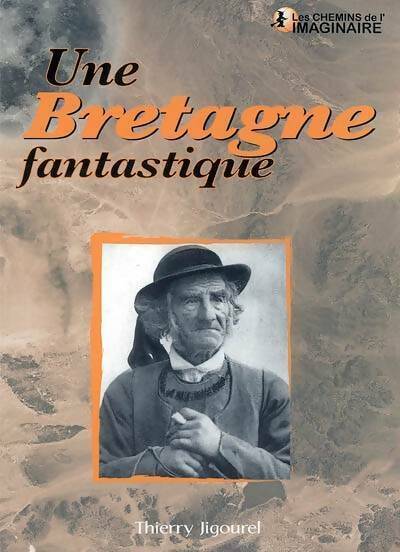 Livrenpoche : Une Bretagne fantastique - Thierry Jigourel - Livre