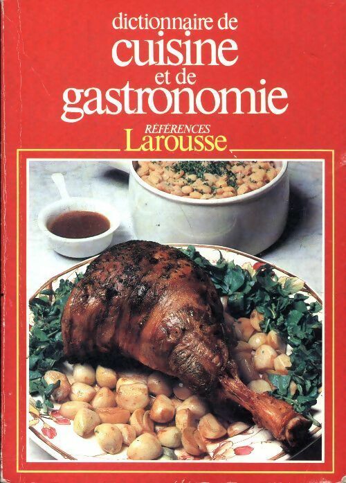 Livrenpoche : Dictionnaire de cuisine et de gastronomie - Robert Courtine - Livre