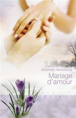 Mariage d'amour - Barbara McMahon -  Prélud' - Livre
