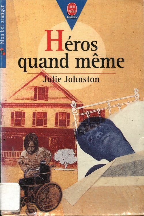 Livrenpoche : Héros quand même - Julie Johnston - Livre