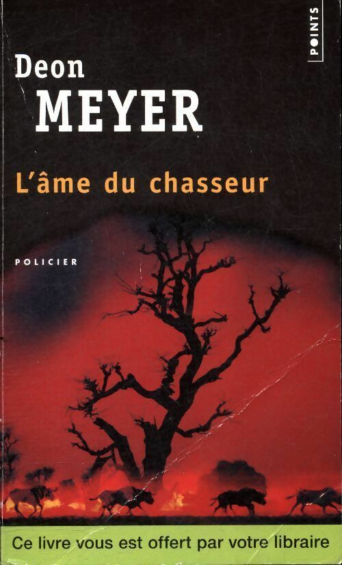 Livrenpoche : L'âme du chasseur - Deon Meyer - Livre