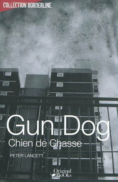 Livrenpoche : Gun dog - Peter Lancett - Livre