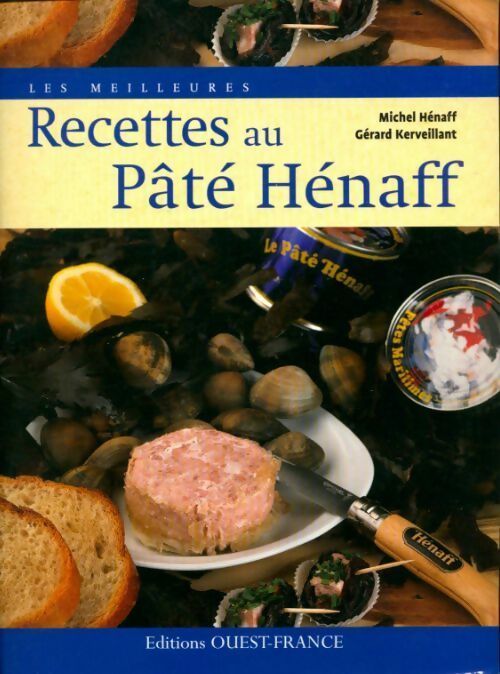 Livrenpoche : Les meilleures recettes au pâté Hénaff - Michel Hénaff - Livre