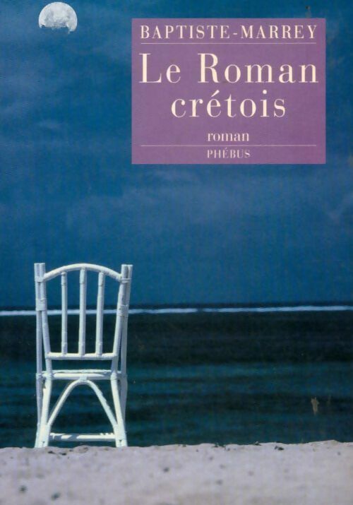Livrenpoche : Le roman crétois - Baptiste-Marrey - Livre