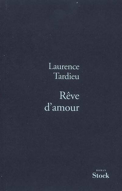 Livrenpoche : Rêve d'amour - Laurence Tardieu - Livre