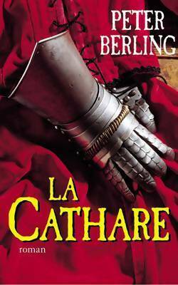 Livrenpoche : La Cathare - Peter Berling - Livre