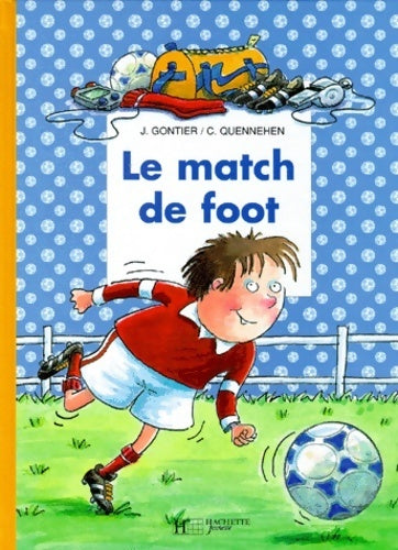 Livrenpoche : Le match de foot - Josette Gontier - Livre