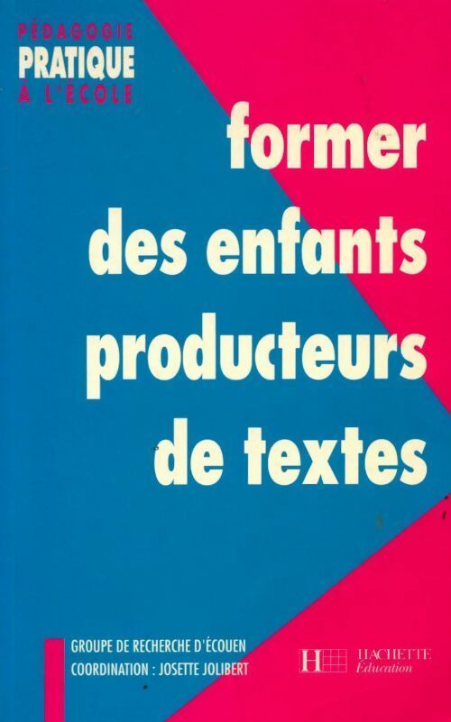 Livrenpoche : Former des enfants producteurs de textes - Collectif - Livre