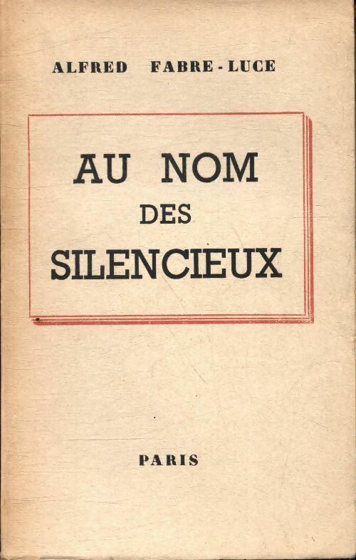 Livrenpoche : Au nom des silencieux - Alfred Fabre-Luce - Livre