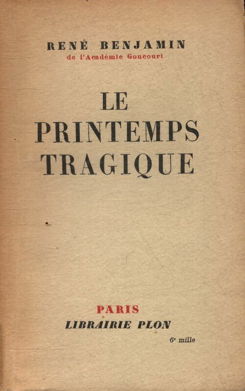 Livrenpoche : Le printemps tragique - René Benjamin - Livre