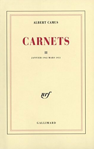 Livrenpoche : Carnets Tome II : Janvier 1942 - Mars 1951 - Albert Camus - Livre
