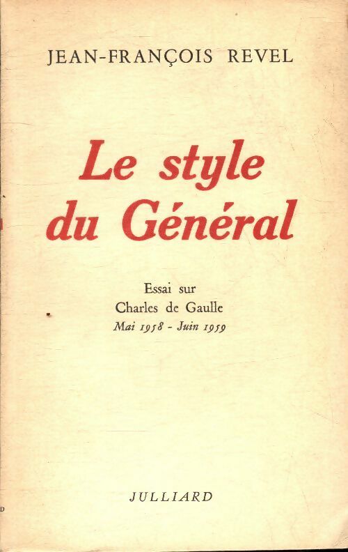Livrenpoche : Le style du général - Jean-François Revel - Livre