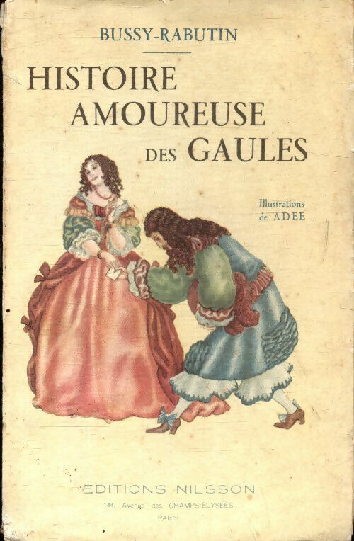 Livrenpoche : Histoire amoureuse des Gaules - Roger De Bussy-Rabutin - Livre