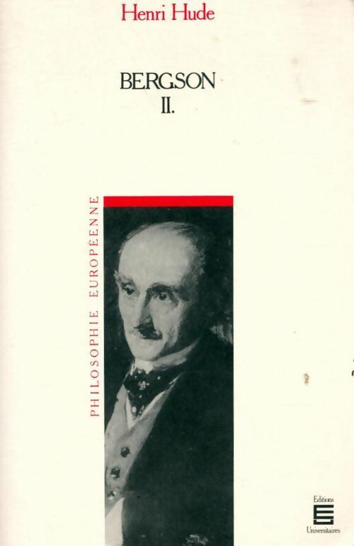 Livrenpoche : Bergson. Tome II - Henri Hude - Livre