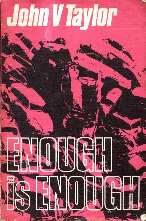 Livrenpoche : Enough is enough - John V. Taylor - Livre