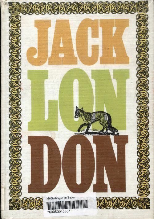 Livrenpoche : Croc-Blanc / L'appel de la forêt / Michael chien de cirque - Jack London - Livre