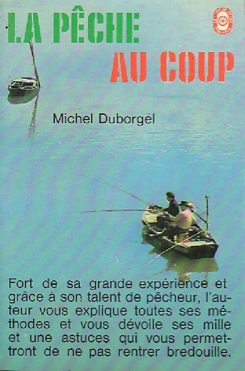 Livrenpoche : La pêche au coup - Michel Duborgel - Livre