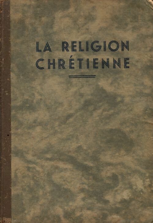 Livrenpoche : La religion chrétienne - Collectif - Livre