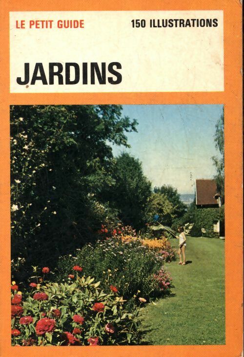 Livrenpoche : Le petit guide jardins - Pierre Roche - Livre