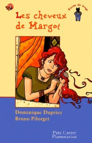 Livrenpoche : Les cheveux de Margot - Dominique Dupriez - Livre