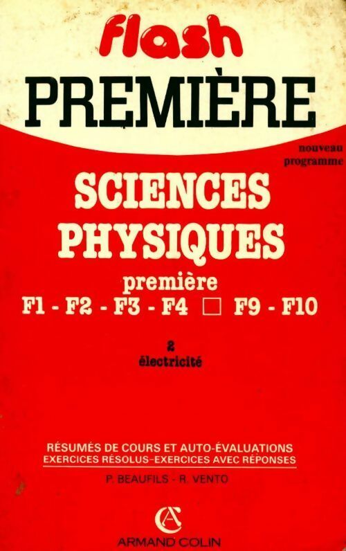 Sciences physiques 1ère F Tome II : électricité - Paul Beaufils -  Flash - Livre