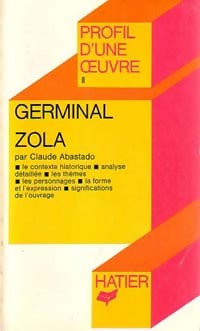 Germinal (extraits) - Emile Zola -  Profil - Livre