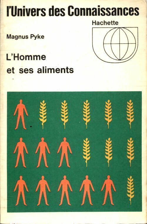 Livrenpoche : L'homme et ses aliments - Magnus Pyke - Livre