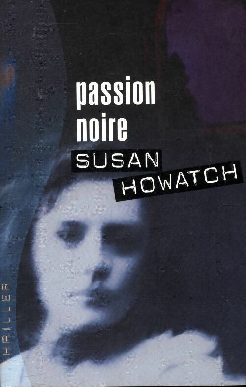 Livrenpoche : Passion noire - Howatch Susan - Livre