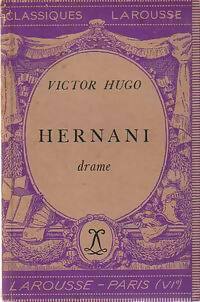 Hernani - Victor Hugo -  Classiques Larousse - Livre