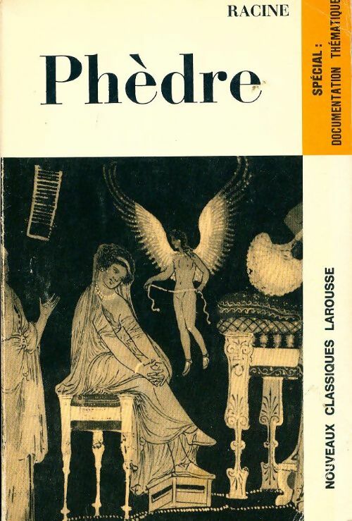 Phèdre - Jean Racine -  Classiques Larousse - Livre