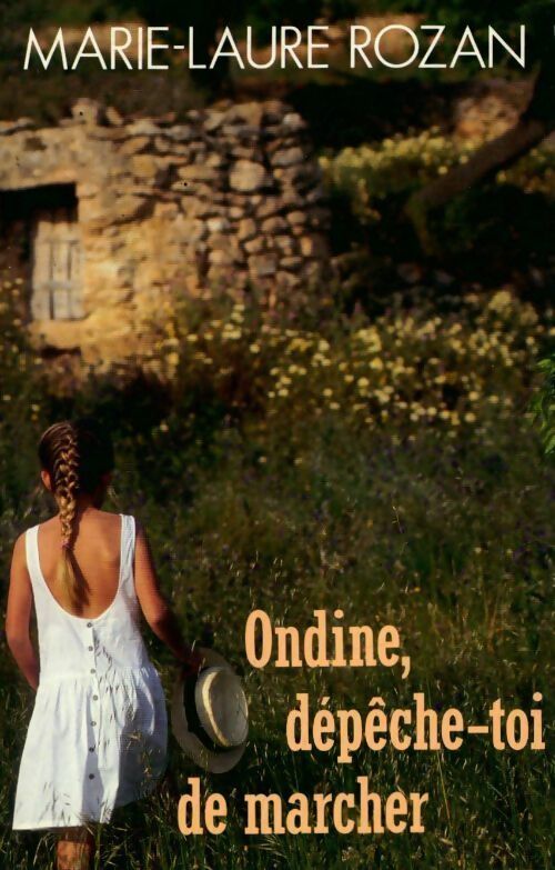 Livrenpoche : Ondine, dépêche-toi de marcher - Jean-Michel Rozan - Livre
