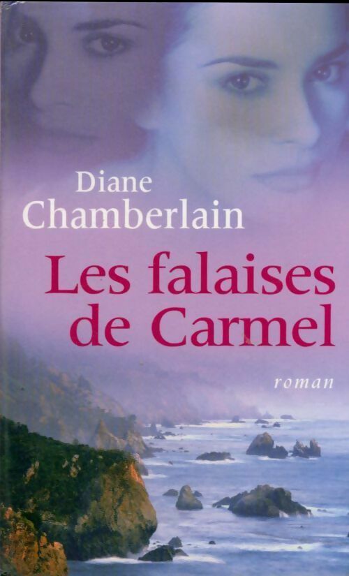Les falaises de Carmel - Diane Chamberlain -  France Loisirs GF - Livre