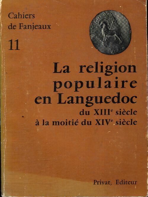 Livrenpoche : Cahiers de Fanjeaux Tome XI : la religion populaire en Languedoc - Collectif - Livre