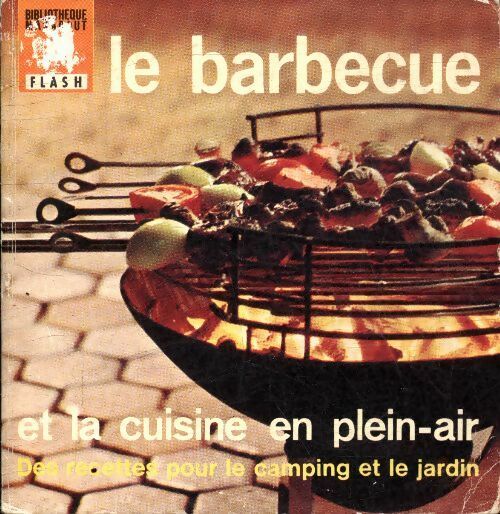 Livrenpoche : Le barbecue et la cuisine en plein air - Collectif - Livre