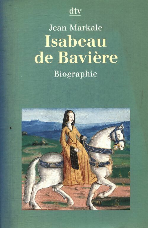 Livrenpoche : Isabeau de Bavière - Jean Markale - Livre
