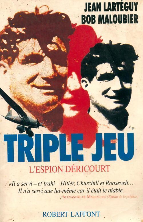 Triple jeu. L'espion Déricourt - Bob Maloubier - Livre