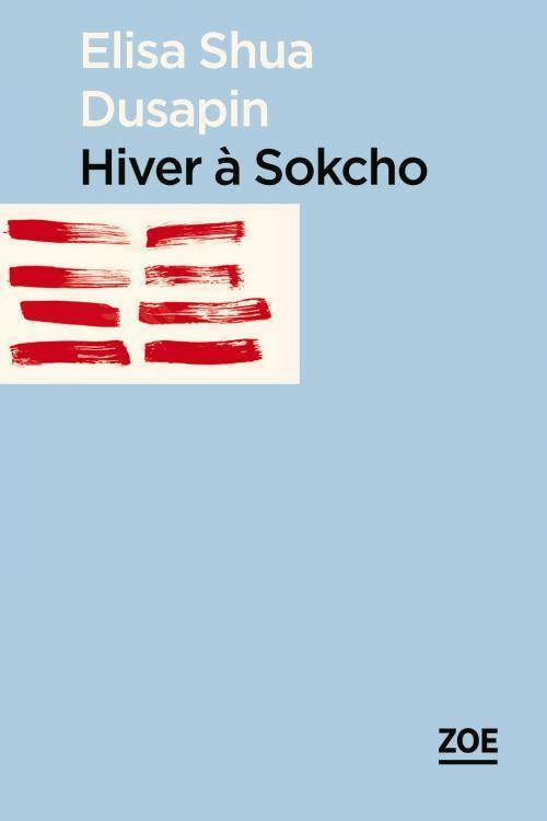 Livrenpoche : Hiver à Sokcho - Elisa Shua Dusapin - Livre