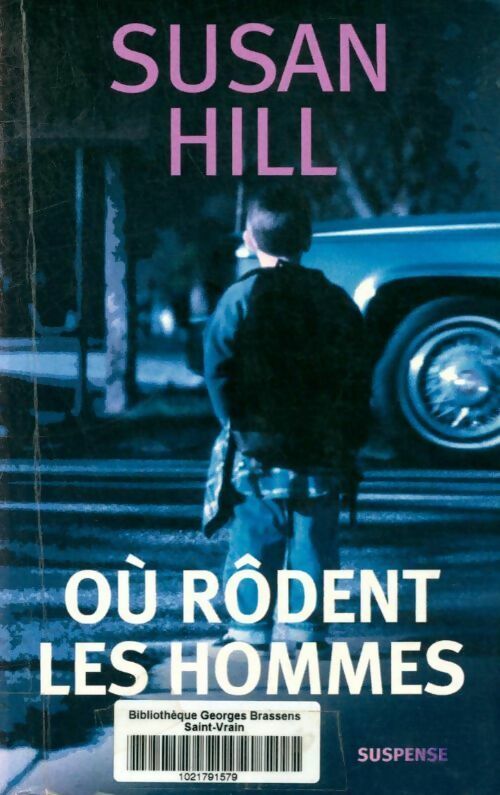 Livrenpoche : Où rodent les hommes - Susan Hill - Livre