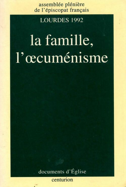 Livrenpoche : La famille, L'oecuménisme - Collectif - Livre