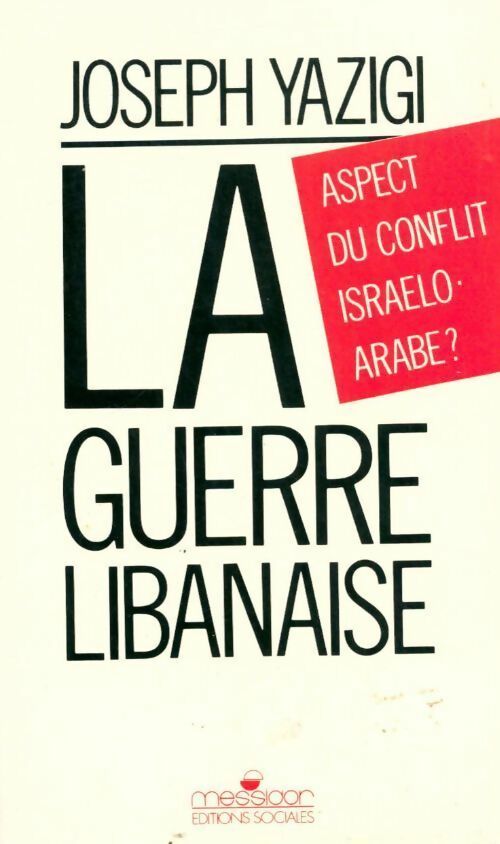 Livrenpoche : La guerre libanaise - Joseph Yazigi - Livre