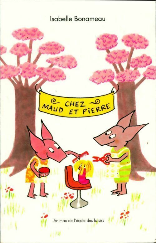Livrenpoche : Chez Maud et Pierre - Isabelle Bonameau - Livre