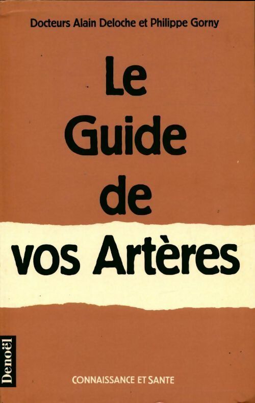Livrenpoche : Le guide de vos artères - Alain Deloche - Livre