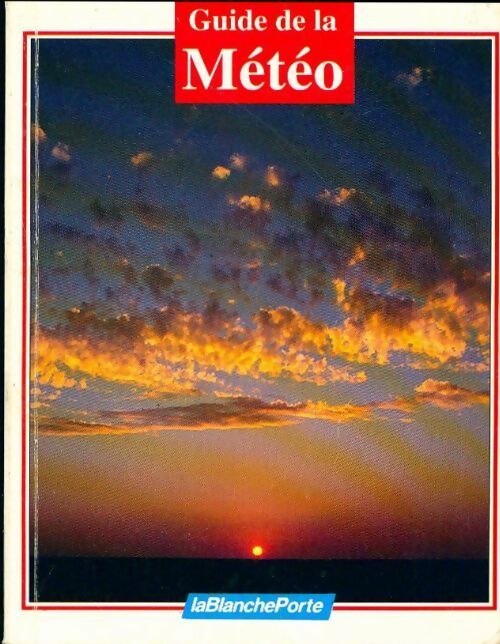Livrenpoche : Guide de la météo - Collectif - Livre