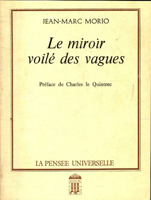 Livrenpoche : Le miroir voilé des vagues - Jean-Marc Morio - Livre
