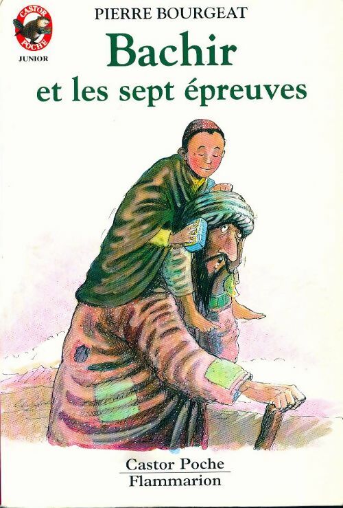 Livrenpoche : Bachir et les sept épreuves - Pierre Bourgeat - Livre